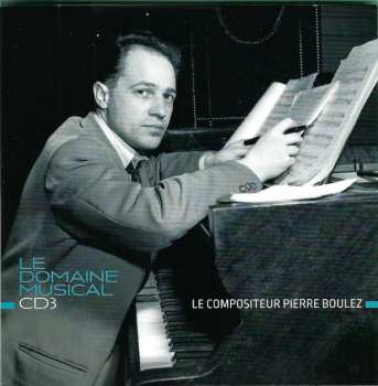 10CD/Doos Pierre Boulez: Le Domaine Musical - 1956...1967 LTD