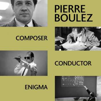 4CD/Doos Pierre Boulez: Composer Conductor Enigma