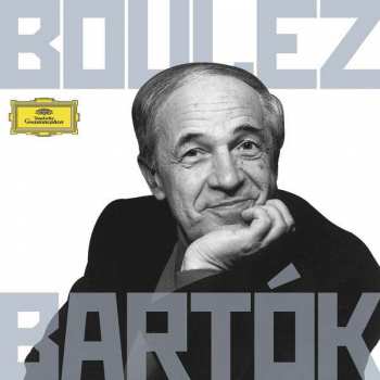 Album Béla Bartók: Pierre Boulez Conducts Bartók
