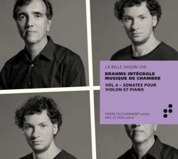 Album Éric Le Sage: Brahms Intégrale Musique de Chamber, Vol. 4 - Sonates Pour Violin Et Piano