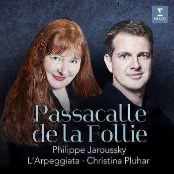 CD Pierre Guedron: L'arpeggiata & Christina Pluhar - Passacalle De La Follie