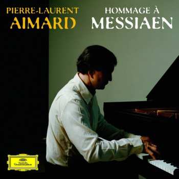 Album Pierre-Laurent Aimard: Hommage À Messiaen