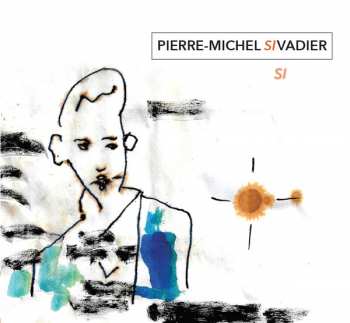 CD Pierre-Michel Sivadier: Si DIGI