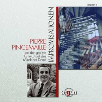Album Pierre Pincemaille: Improvisationen