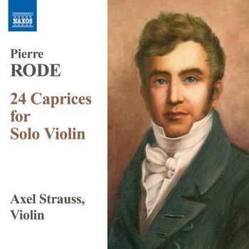 Album Pierre Rode: 24 Caprices For Solo Violin