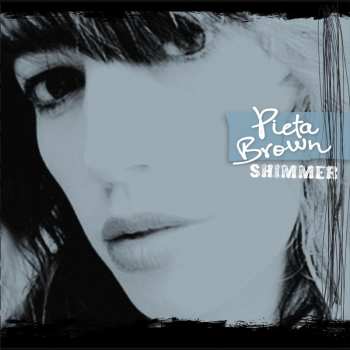 Album Pieta Brown: Shimmer