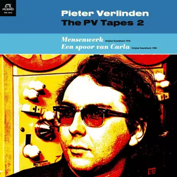 Pieter Verlinden: Pv Tapes 2: Mensenwerk/een Spoor Van Carla