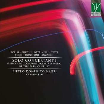 CD Pietro Domenico Magri: Solo Concertante: Italian Unaccompanied Clarinet Music Of The 20th Century