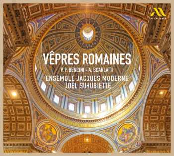 Album Alessandro Scarlatti: Vêpres Romaines