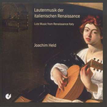 CD Pietro Paolo Borrono: Joachim Held - Lautenmusik Der Italienischen Renaissance