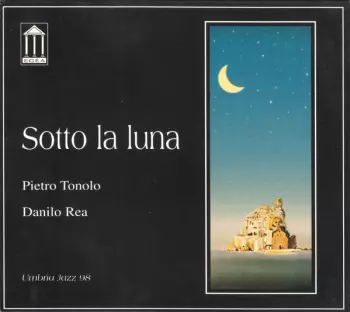 Pietro Tonolo: Sotto La Luna