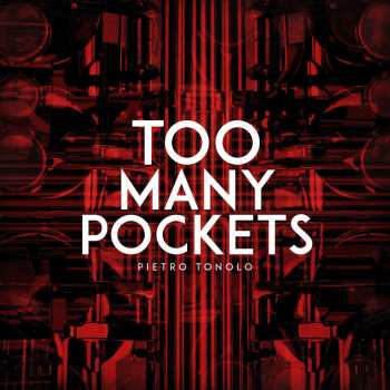 Album Pietro Tonolo: Too Many Pockets