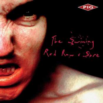 CD Pig: The Swining - Red Raw & Sore