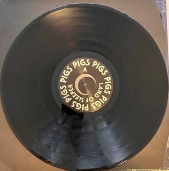 LP Pigs Pigs Pigs Pigs Pigs Pigs Pigs: Land Of Sleeper LTD