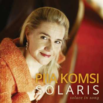 CD Piia Komsi: Solaris (Solace In Song)