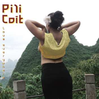 LP Pili Coït: Love Everywhere LTD | CLR