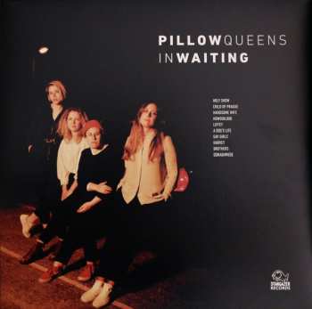 LP Pillow Queens: In Waiting