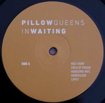 LP Pillow Queens: In Waiting
