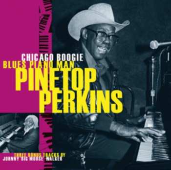 CD Pinetop Perkins: Chicago Boogie Blues Piano Man