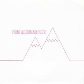 SP Pink Mountaintops: The Ones I Love / Erected