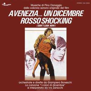 LP Pino Donaggio: A Venezia... Un Dicembre Rosso Shocking (Don't Look Now) LTD | CLR