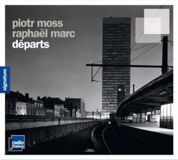 Album Piotr Moss: Départs