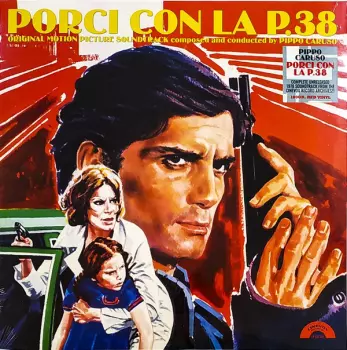 Porci Con La P.38 (Original Motion Picture Soundtrack)