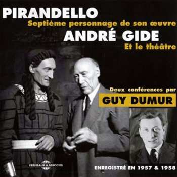 Album Pirandello / Gide / Dumur: 2 Conferences