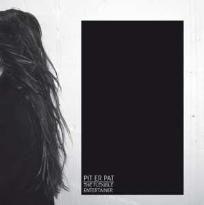 Album Pit Er Pat: The Flexible Entertainer