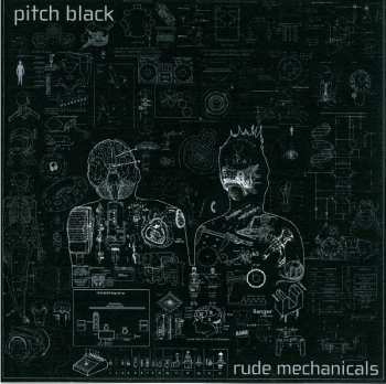 Album Pitch Black: Rude Mechanicals