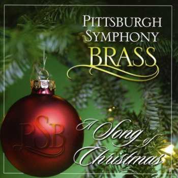 Album Pittsburgh Symphony Brass: A Song Of Christmas