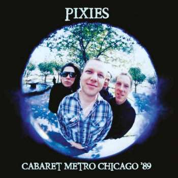 LP Pixies: Cabaret Metro Chicago ‘89 CLR