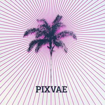 LP Pixvae: Pixvae LTD