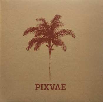LP Pixvae: Pixvae LTD