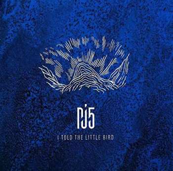 Album Pj5: I Told The Little Bird