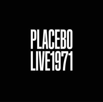 CD Placebo: Live 1971