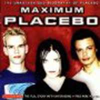 CD Placebo: Maximum Placebo (The Unauthorised Biography Of Placebo) 