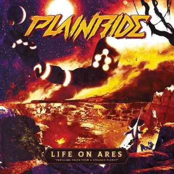 CD Plainride: Life On Ares "Thrilling Tales From A Strange Planet" 