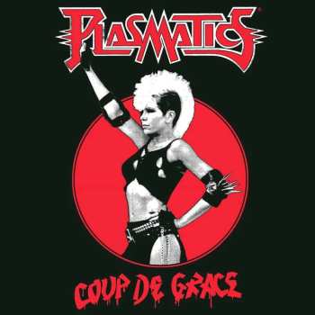 LP Plasmatics: Coup De Grace CLR | LTD