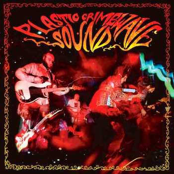 Album Plastic Crimewave Sound: Plastic Crimewave Sound