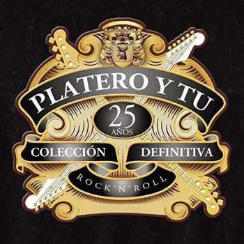 Album Platero Y Tu: Colección Definitiva: 25 Años Rock 'N' Roll