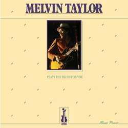 LP Melvin Taylor: Plays The Blues For You LTD