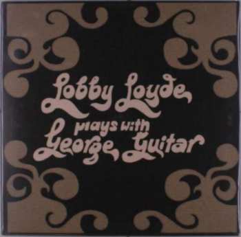 LP Lobby Loyde: Plays With George Guitar