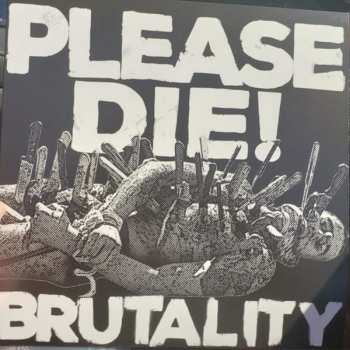 LP Please Die!: Brutality CLR