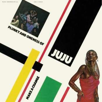 Album Oneness Of Juju: Make A Change