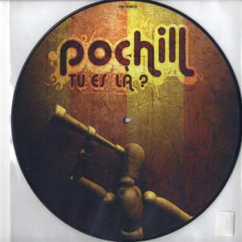 LP Pochill: Tu Es Là? LTD | PIC