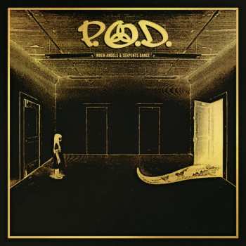 CD P.O.D.: When Angels & Serpents Dance