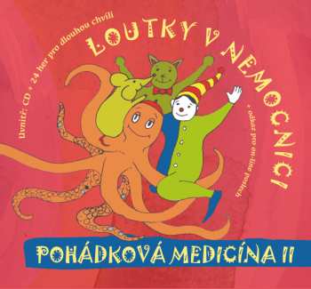 CD Loutky v nemocnici: Pohádková Medicína II