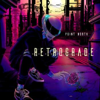 LP Point North: Retrograde