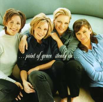 Album Point Of Grace: Steady On...